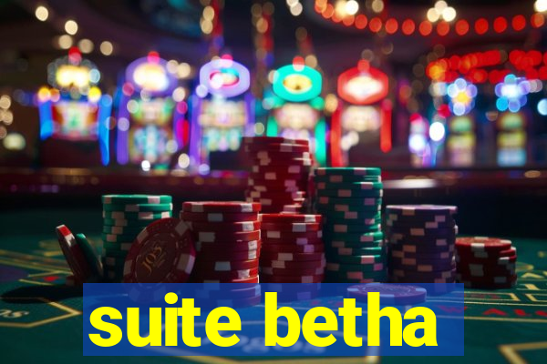 suite betha